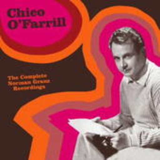 Chico O'Farrill – The Complete Norman Granz Recordings