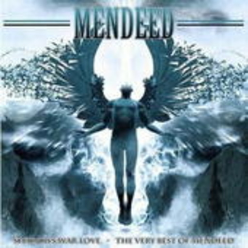 Mendeed – Shadows. War. Love - The Very Best Of