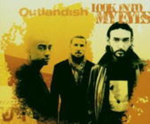 Outlandish – Look Into My Eyes