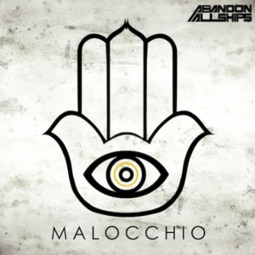 Abandon All Ships – Malocchio
