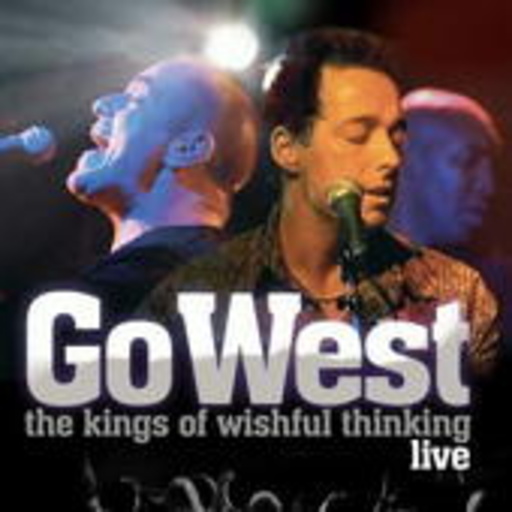 Go West – The King Of Wishful Thinking - Live
