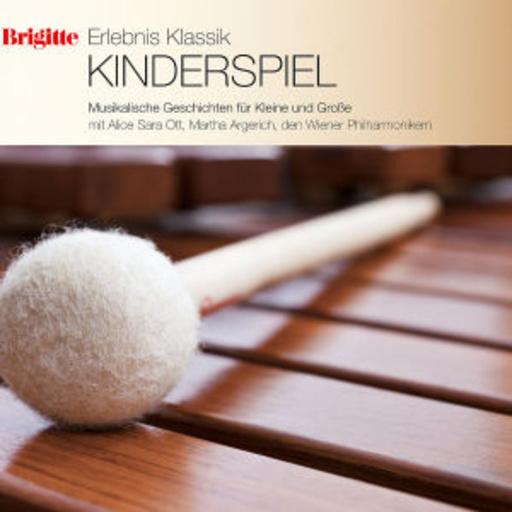 Diverse – Brigitte - Erlebte Klassik: Volume 11 - Kinderspiel