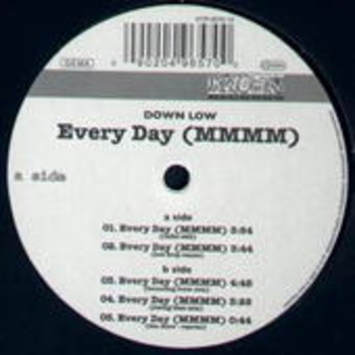 Down Low – Every Day