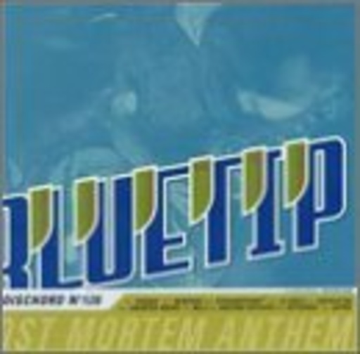 Bluetip – Post Mortem Anthem