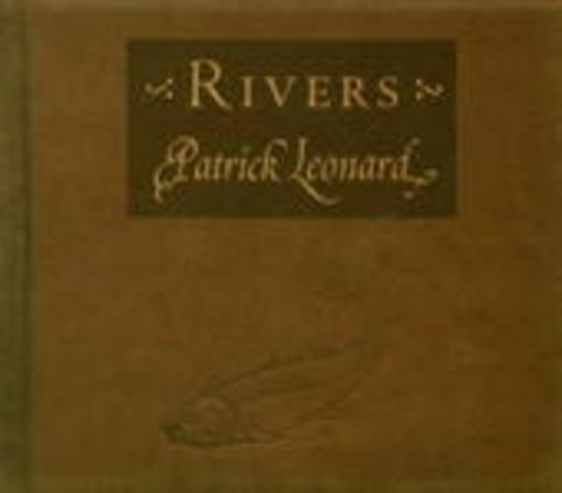 Patrick Leonard – Rivers