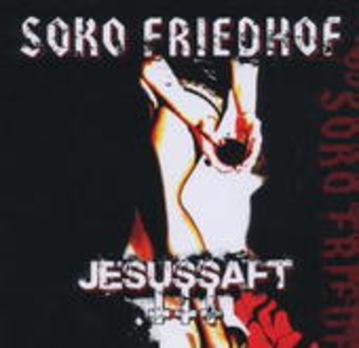 Soko Friedhof – Jesussaft