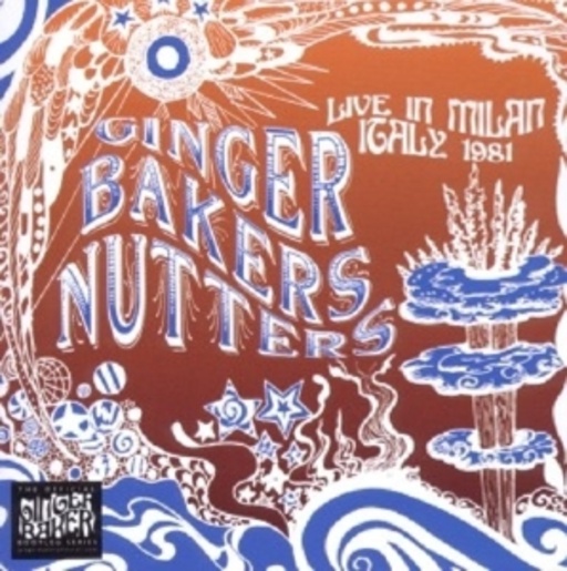 Ginger Baker's Nutters – Live In Milan 1981