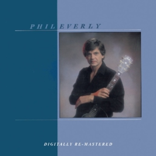 Phil Everly – Phil Everly