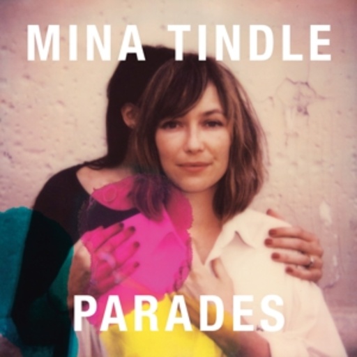 Mina Tindle – Parades