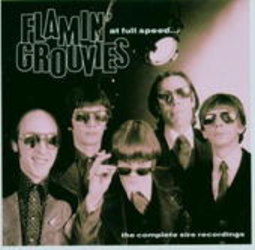 Flamin' Groovies – At Full Speed - The Complete Sire Recordings