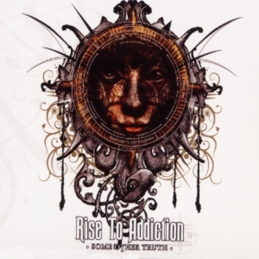 Rise To Addiction – Some Other Truth