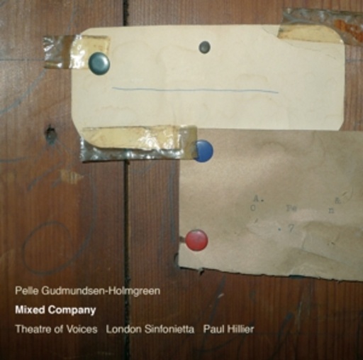 Paul Hillier/Theatre of Voices/London Sinfonietta – Mixed Company