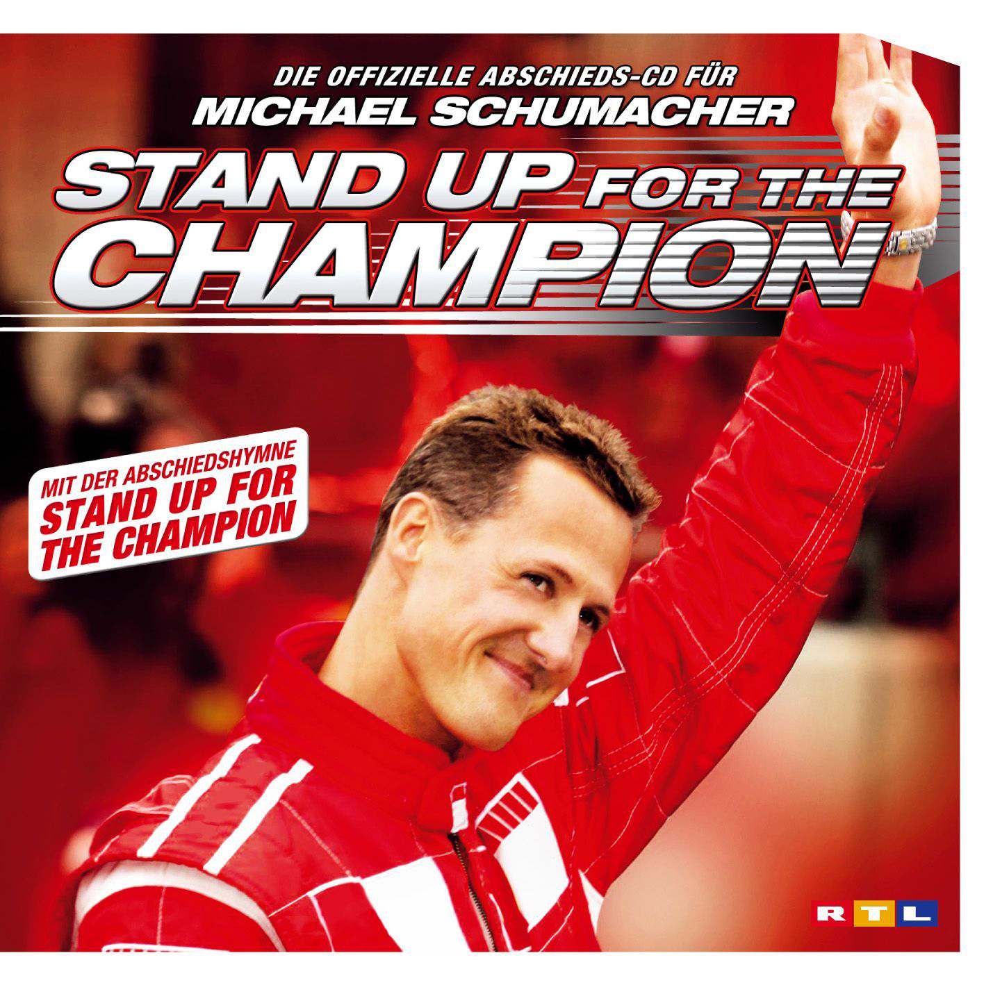 Diverse – Stand Up For The Champion - Die offizielle Abschieds-CD für Michael Schumacher