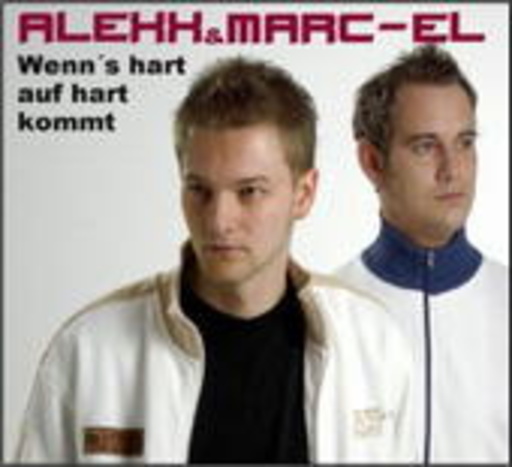 Alexx & Marc-el – Wenn's hart auf hart kommt