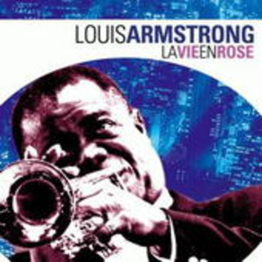 Louis Armstrong – La Vie En Rose