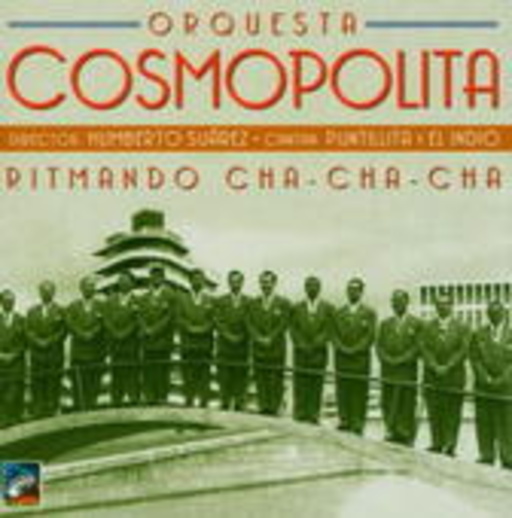Orquesta Cosmopolita – Ritmando Cha-Cha-Cha