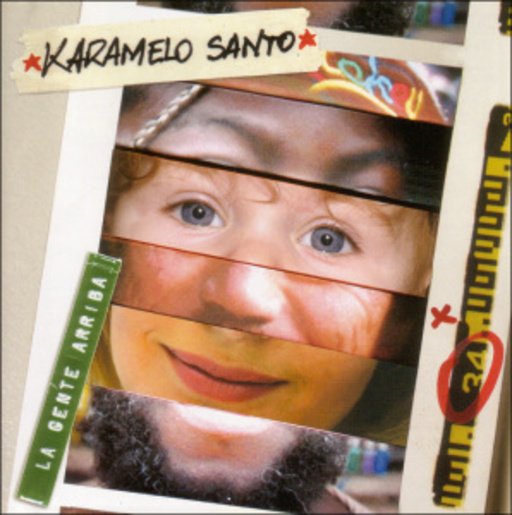 Karamelo Santo – La Gente Arriba!