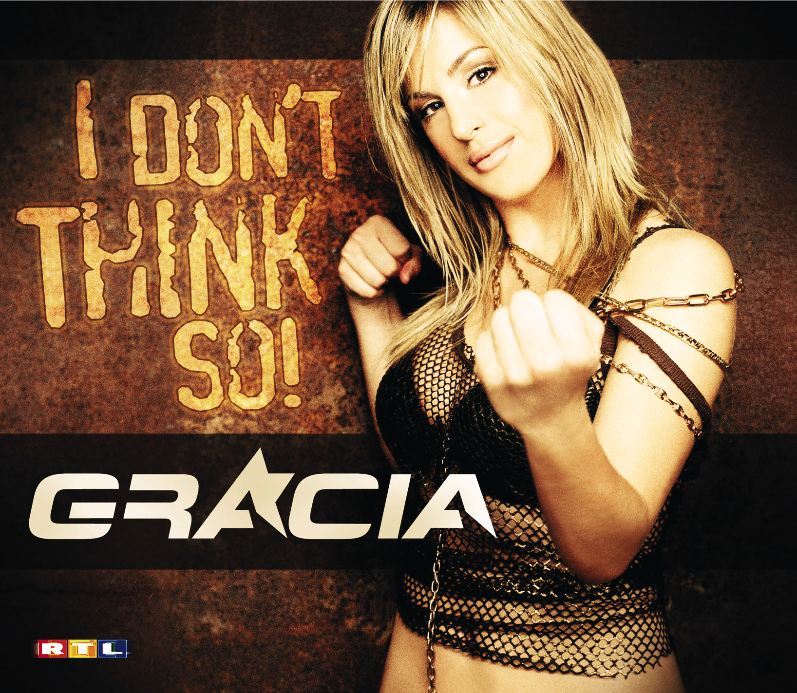Gracia – I Don't Think So!