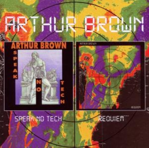 Arthur Brown – Speak No Tech/Requiem