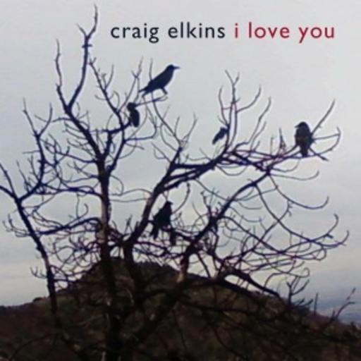 Craig Elkins – I Love You