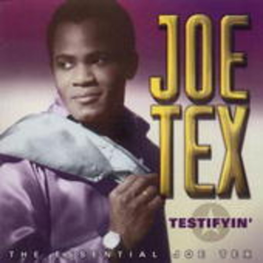 Joe Tex – Testifyin' - The Essential Joe Tex
