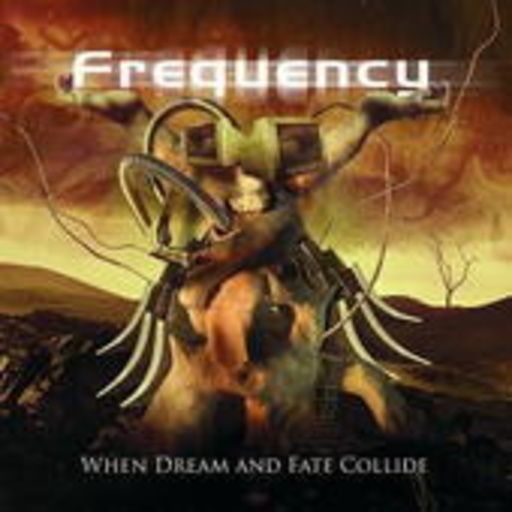 Frequency – When Dream And Fate Collide