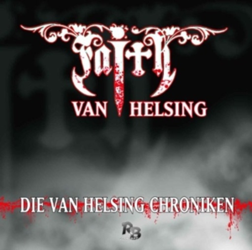 Diverse – Faith - The Van Helsing Chronicles: Die Chroniken