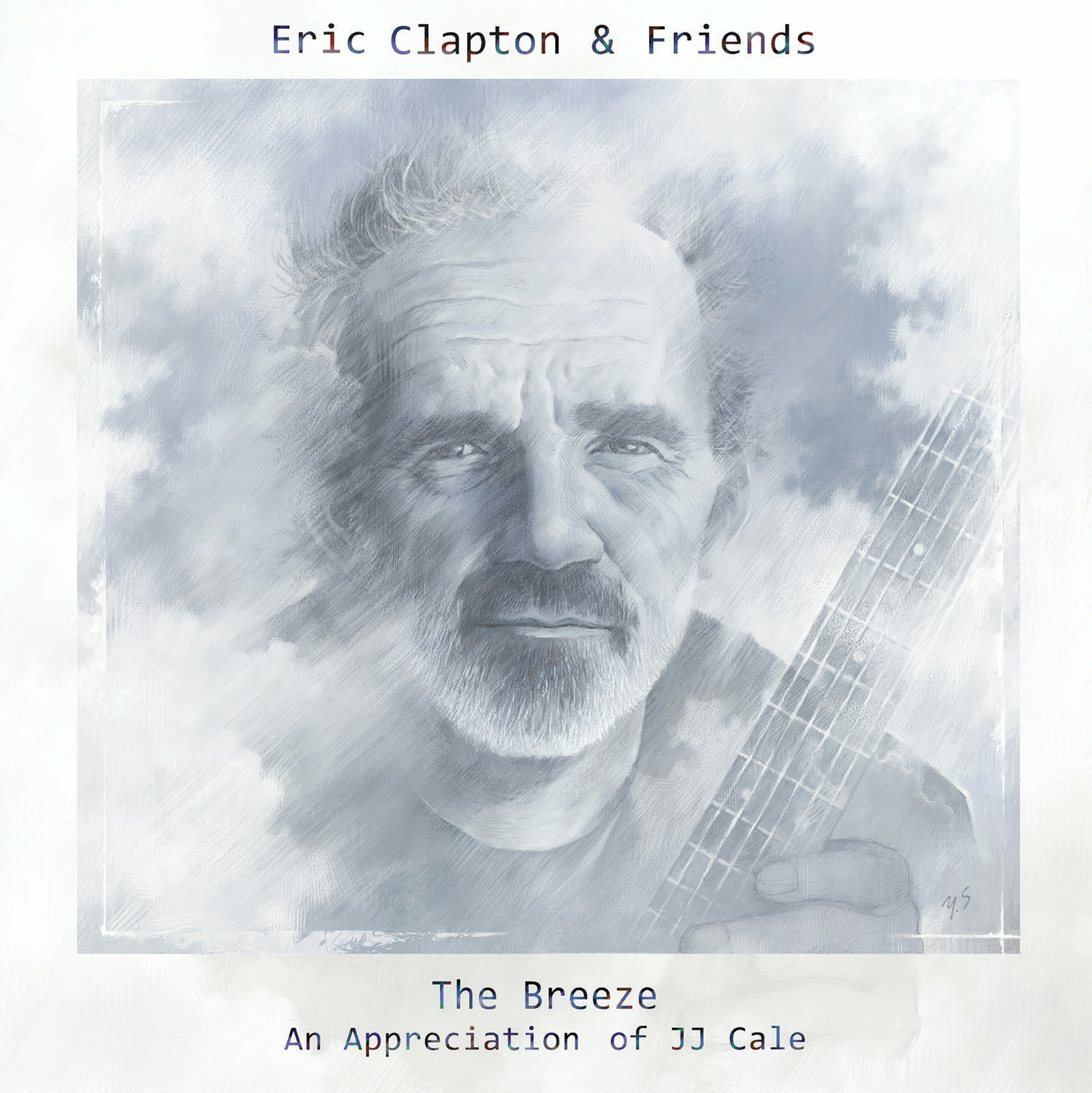 Eric Clapton & Friends – The Breeze - An Appreciation Of JJ Cale