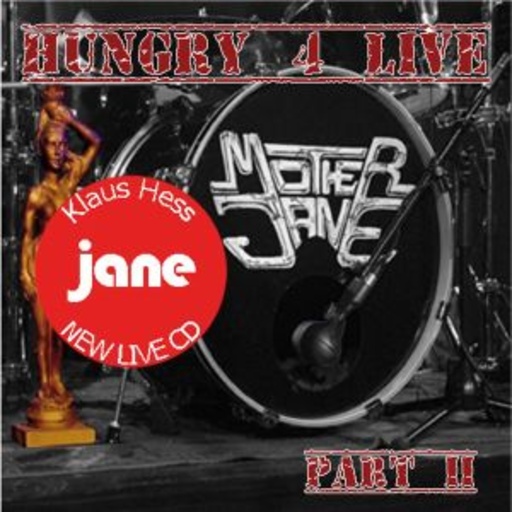 Mother Jane – Hungry 4 Life 2010 - Part 2