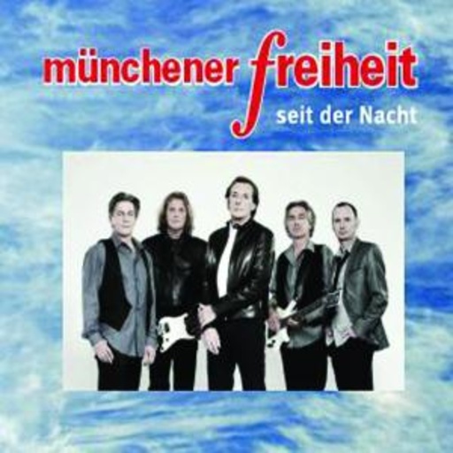 Münchener Freiheit – Seit der Nacht