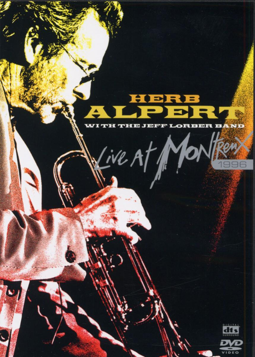 Herb Alpert & The Jeff Lorber Band – Live At Montreux 1996