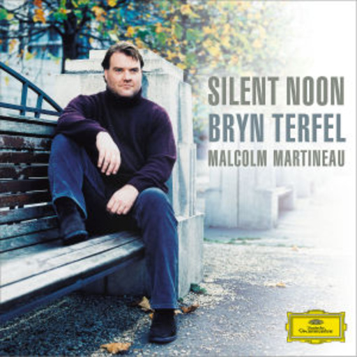 Bryn Terfel/Malcolm Martineau – Silent Noon