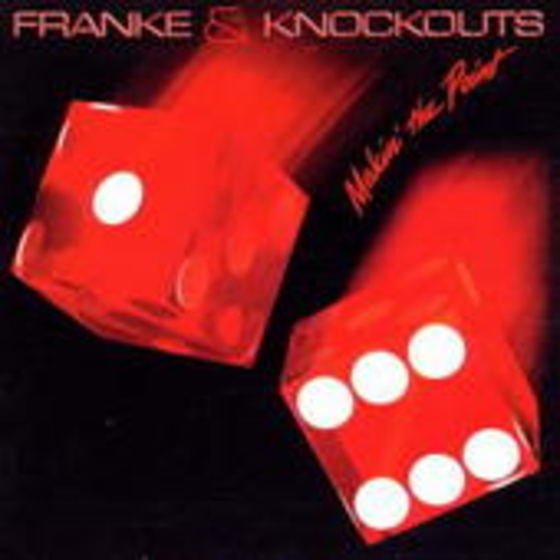 Franke & The Knockout – Makin' The Point