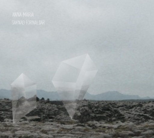 Anna Maria – Saknad Fornaldar
