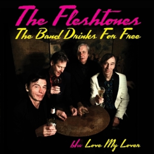 The Fleshtones – The Band Drinks For Free