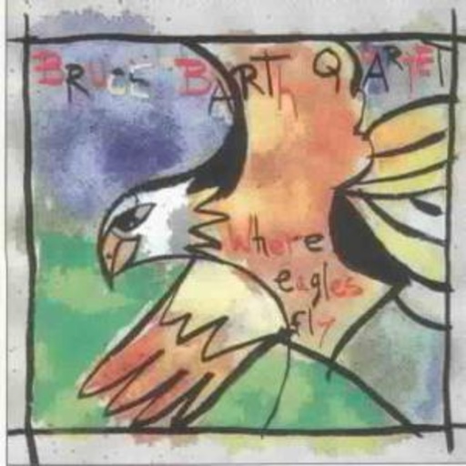 Bruce Barth Quartet – Where Eagles Fly