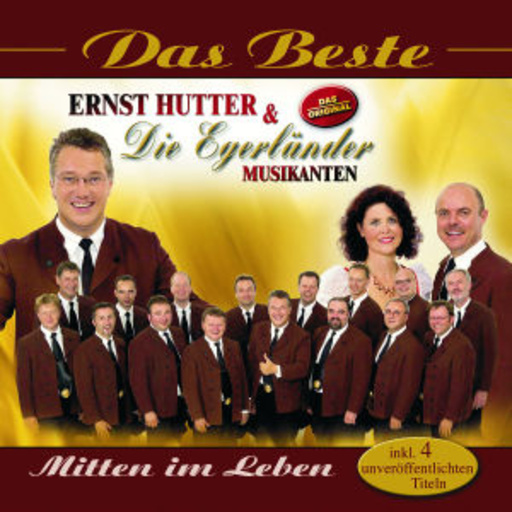 Ernst Hutter & Die Egerländer Musikanten – Das Beste - Mitten im Leben