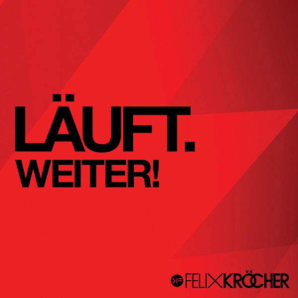 Diverse – Läuft.Weiter! - Mixed By Felix Kröcher