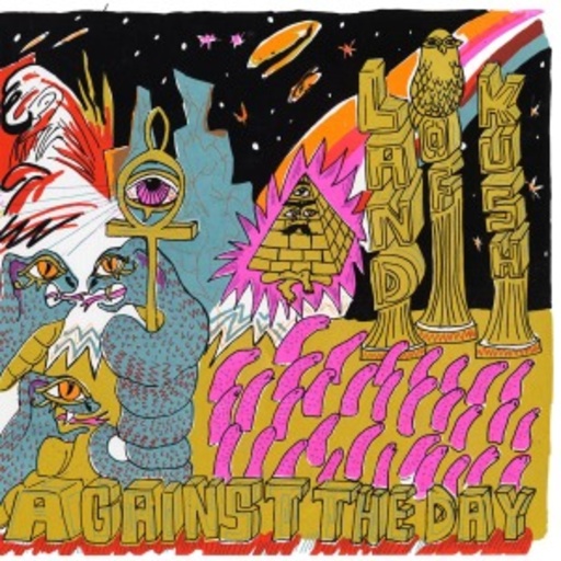 Land Of Kush – Against The Day
