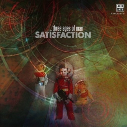 Satisfaction – Three Ages Of Man