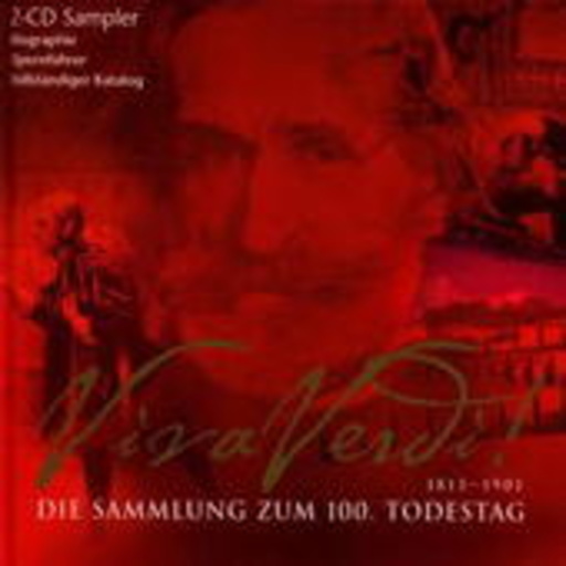 Diverse – Viva Verdi! - 1813-1901 - Die Sammlung zum 100. Todestag