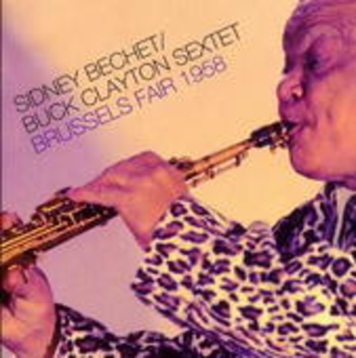 Sidney Bechet/Buck Clayton Sextet – Bruessels Fair 1958