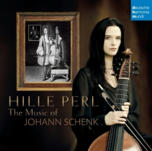 Hille Perl – The Music Of Johann Schenk