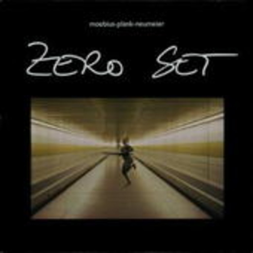 Moebius/Plank/Neumeier – Zero Set