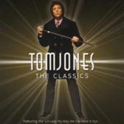 Tom Jones – The Classics