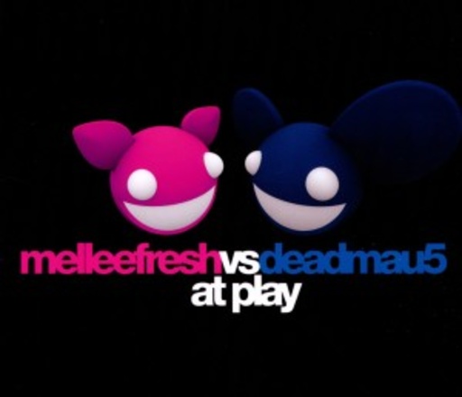 Melleefresh vs. Deadmau5 – At Play