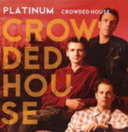 Crowded House – Platinum