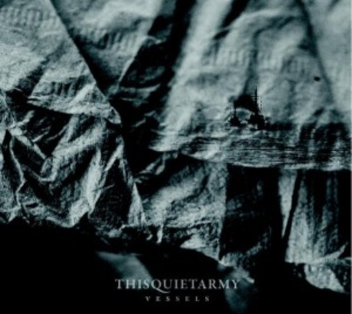 Thisquietarmy – Vessels