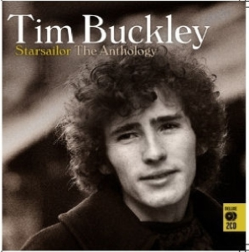 Tim Buckley – Starsailor: The Anthology