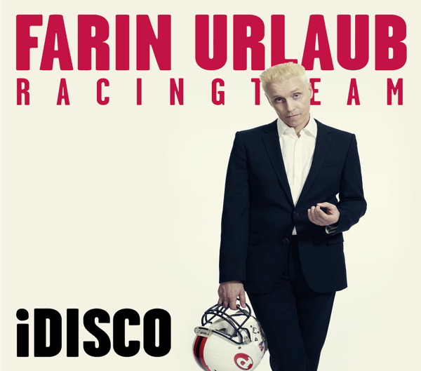 Farin Urlaub Racing Team – iDisco